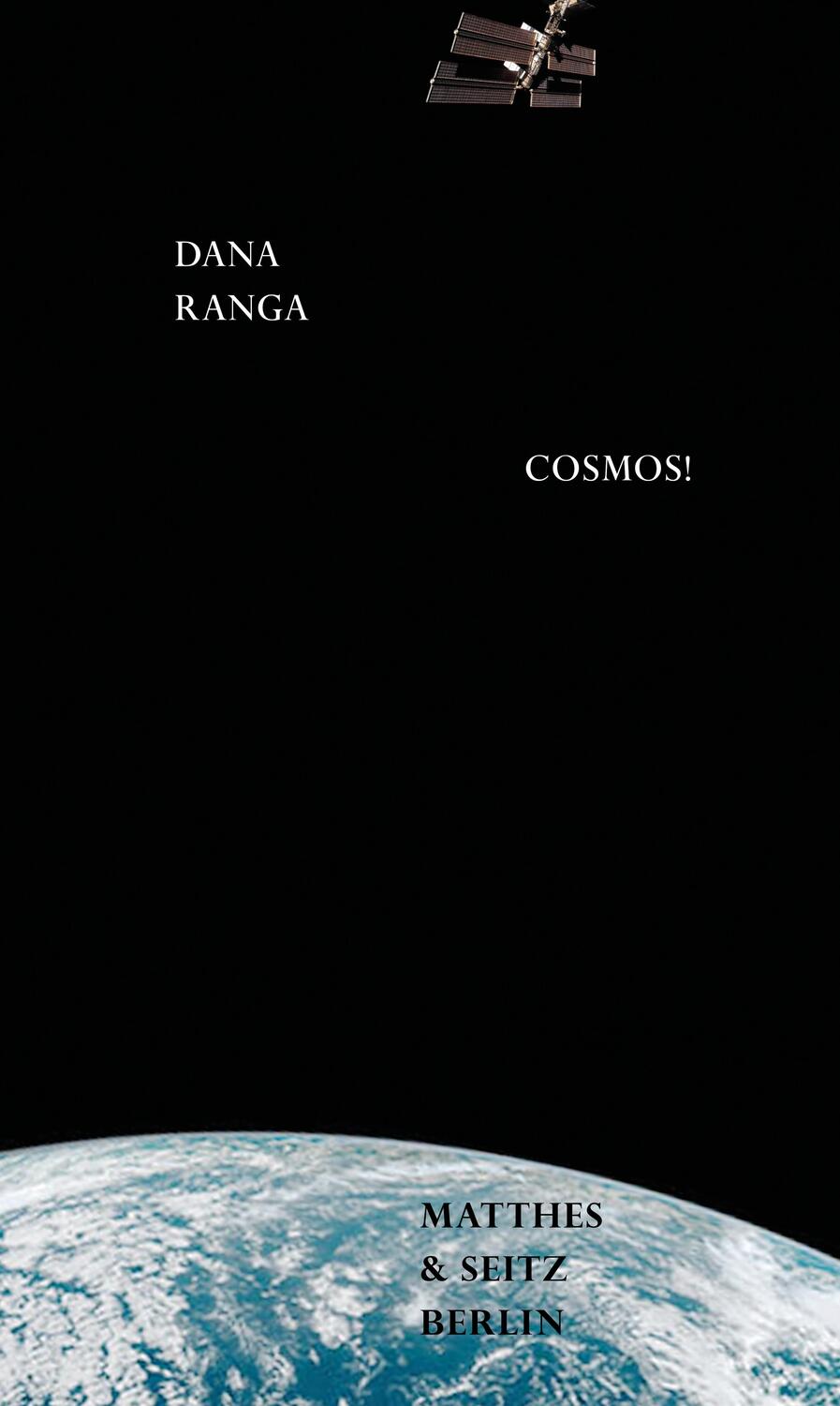 Cover: 9783957579164 | Cosmos! | Dana Ranga | Buch | Dichtung | Deutsch | 2020