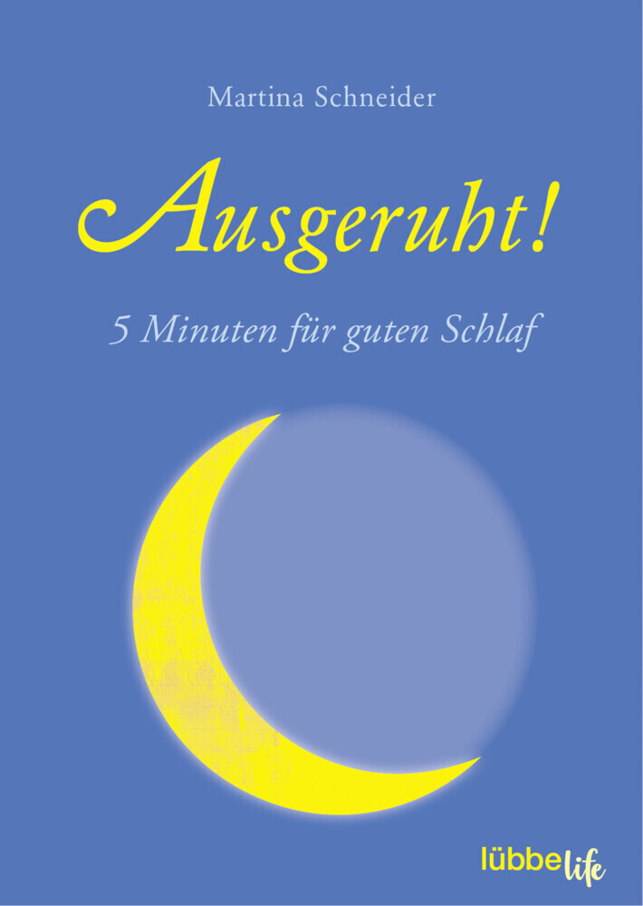 Cover: 9783404060009 | Ausgeruht! | 5 Minuten für guten Schlaf | Martina Schneider | Buch