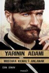Cover: 9786057301802 | Yarinin Adami - Mustafa Kemal'i Anlamak | Con Sinov | Taschenbuch