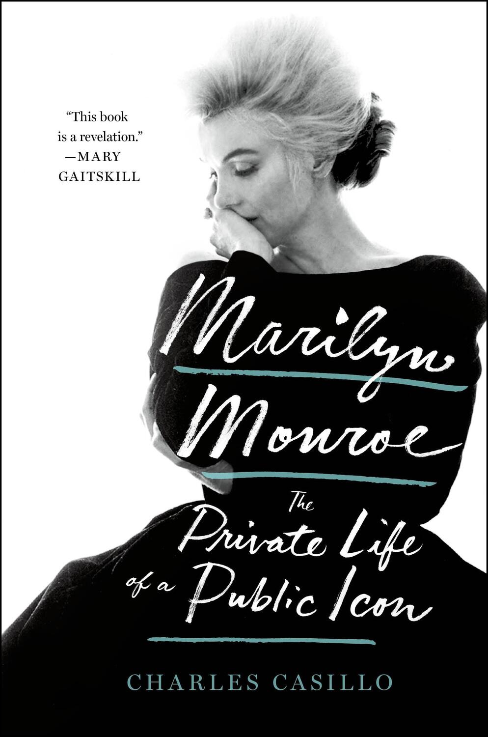 Cover: 9781250624529 | Marilyn Monroe | The Private Life of a Public Icon | Charles Casillo