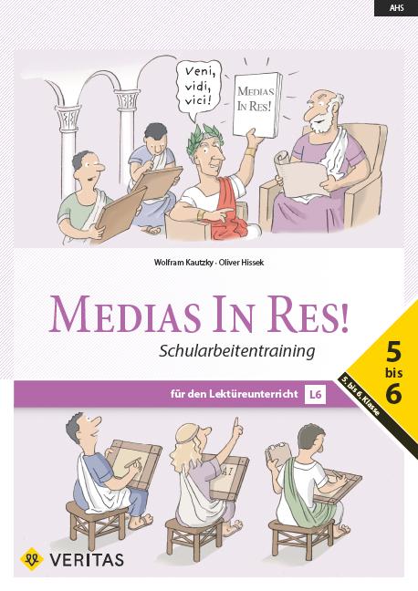 Cover: 9783710144875 | Medias in res! AHS: 5. bis 6. Klasse - Schularbeitentraining für...