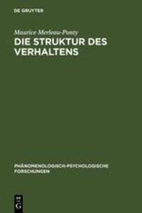 Cover: 9783110044690 | Die Struktur des Verhaltens | Maurice Merleau-Ponty | Buch | XXVI