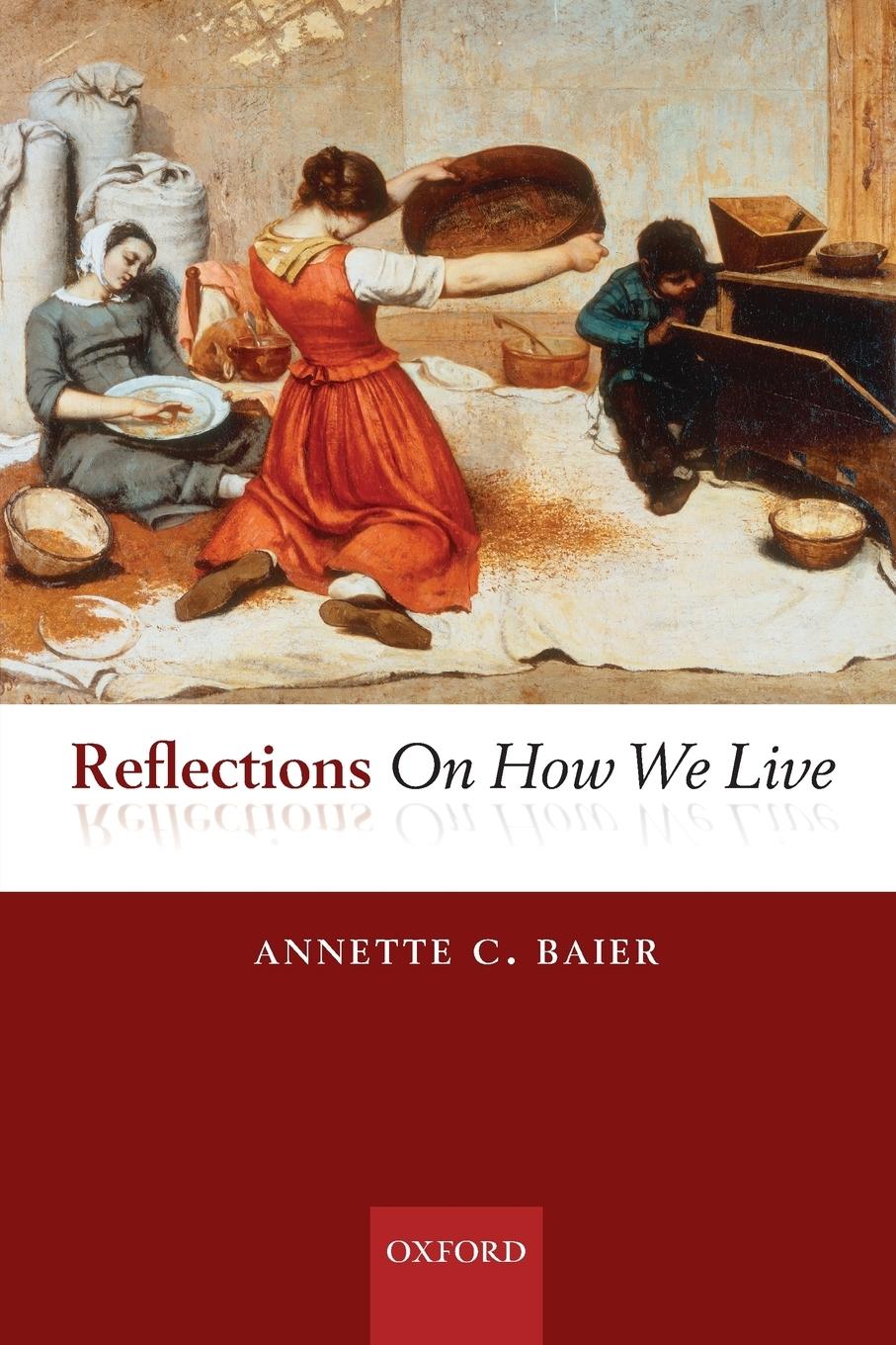 Cover: 9780199694648 | Reflections on How We Live | Annette C. Baier | Taschenbuch | Englisch