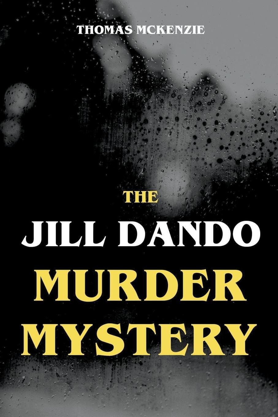 Cover: 9798223282952 | The Jill Dando Murder Mystery | Thomas McKenzie | Taschenbuch | 2023