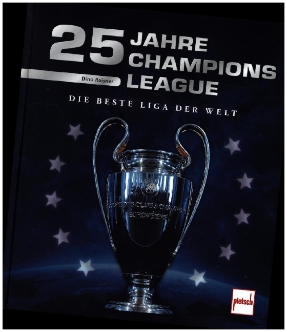 Cover: 9783613508422 | 25 Jahre Champions League | Die beste Liga der Welt | Dino Reisner
