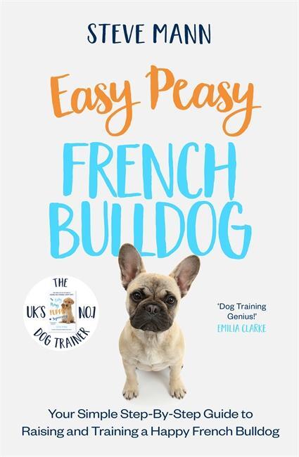 Cover: 9781788706889 | Easy Peasy French Bulldog | Steve Mann | Taschenbuch | Englisch | 2022