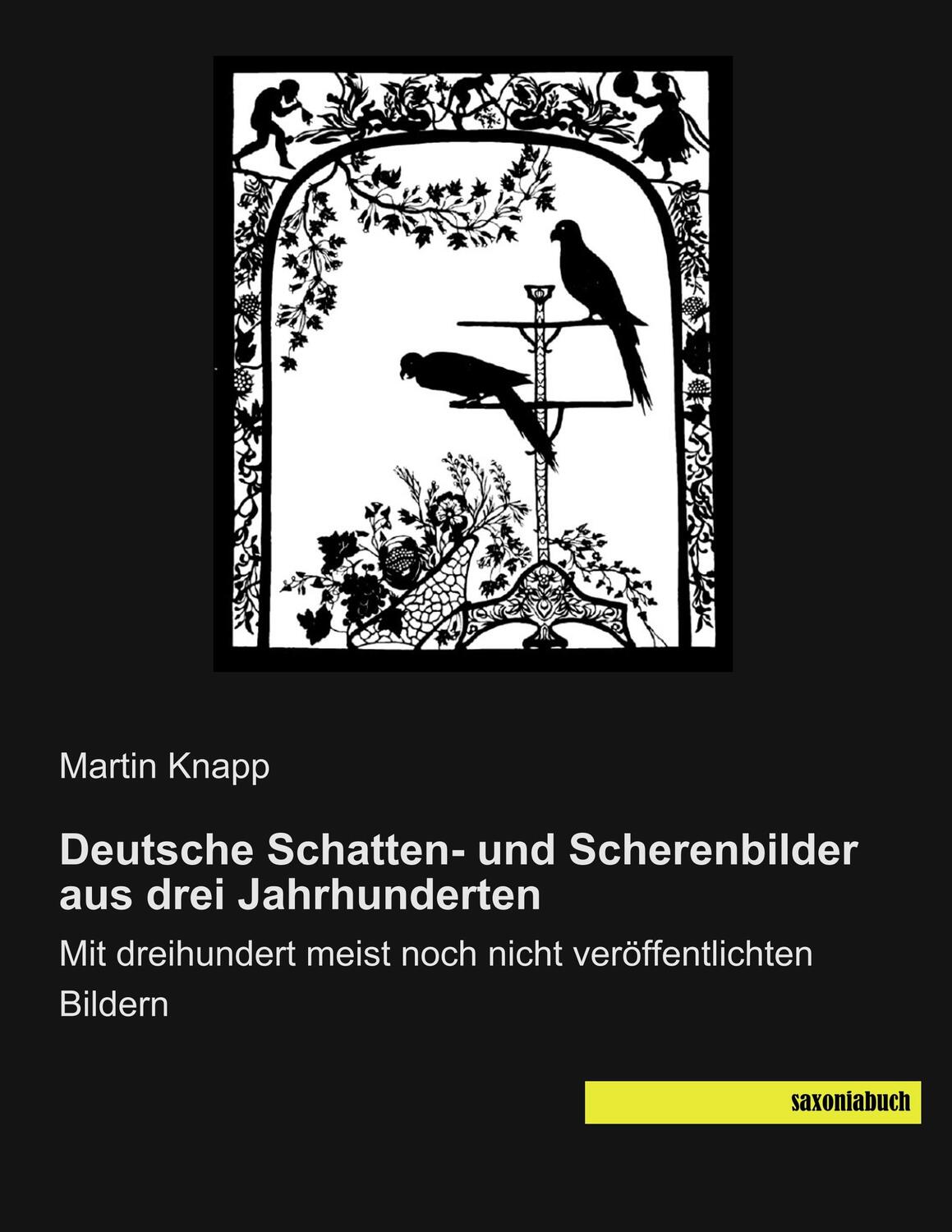 Cover: 9783957706188 | Deutsche Schatten- und Scherenbilder aus drei Jahrhunderten | Knapp
