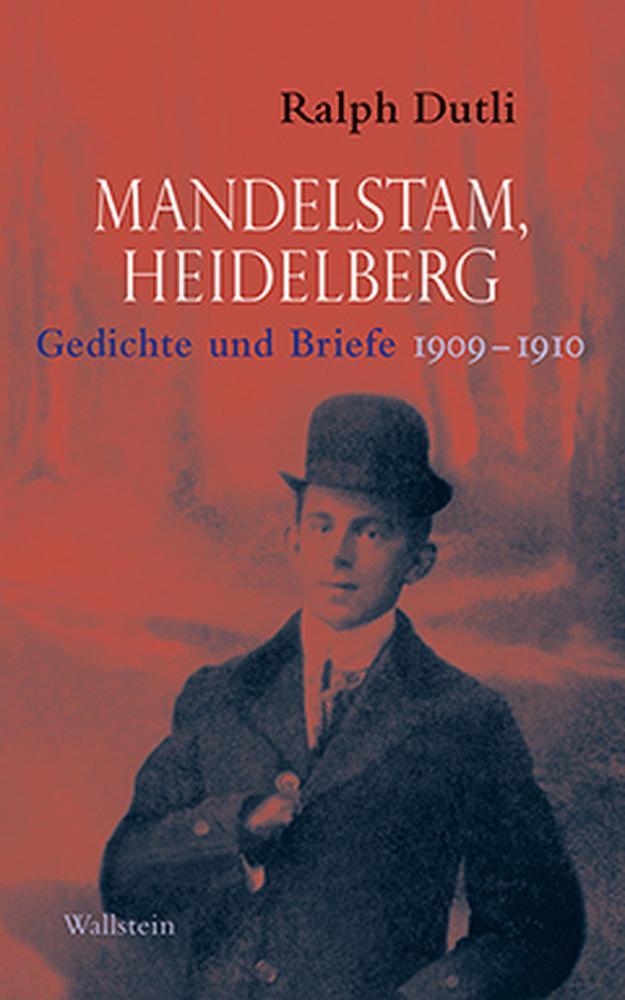 Cover: 9783835318588 | Mandelstam, Heidelberg | Ralph Dutli (u. a.) | Buch | 192 S. | Deutsch