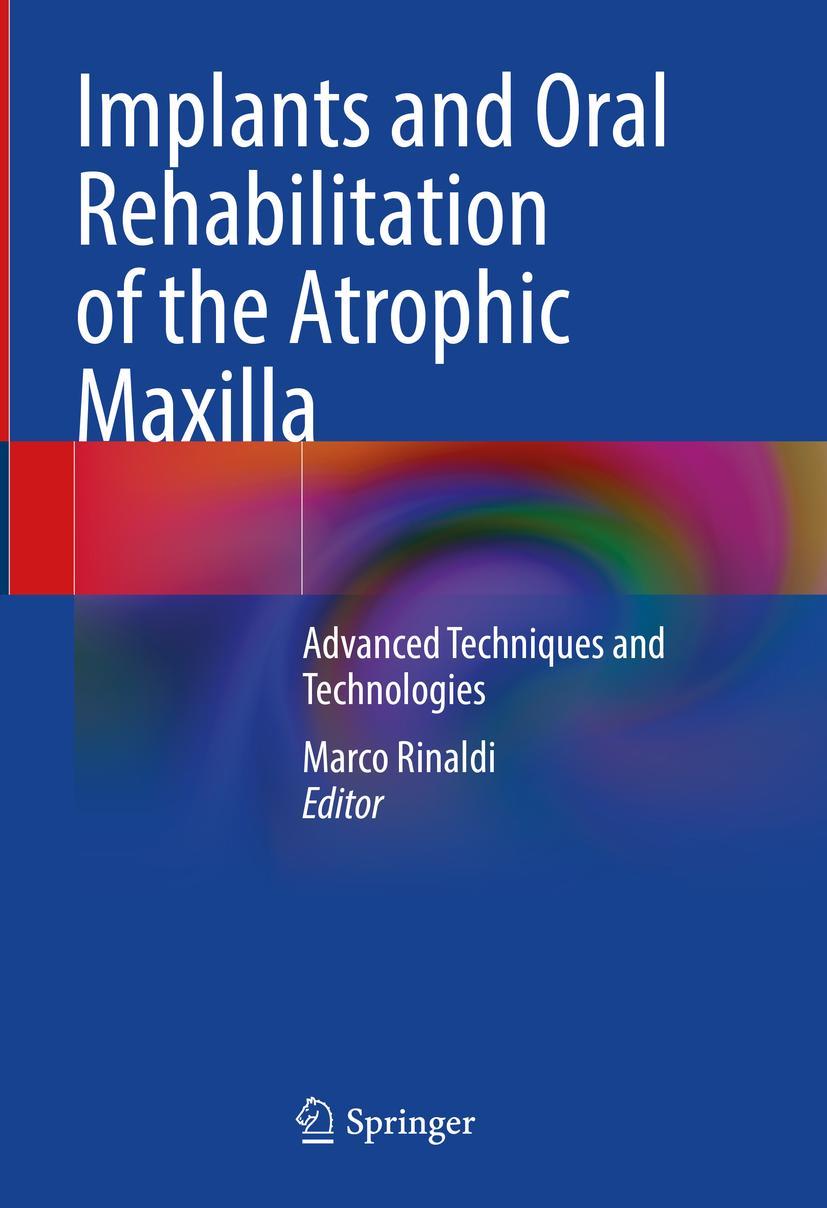 Cover: 9783031127540 | Implants and Oral Rehabilitation of the Atrophic Maxilla | Rinaldi