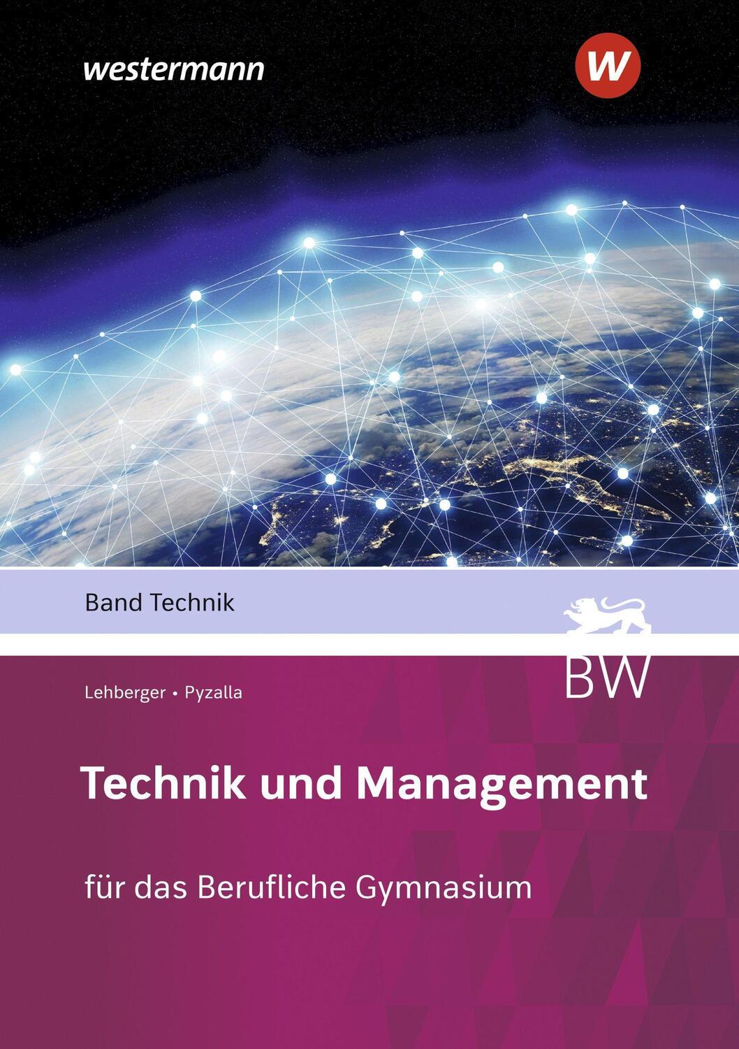 Cover: 9783427024941 | Technik und Management. Technik. Schülerband | Stahlschmidt (u. a.)