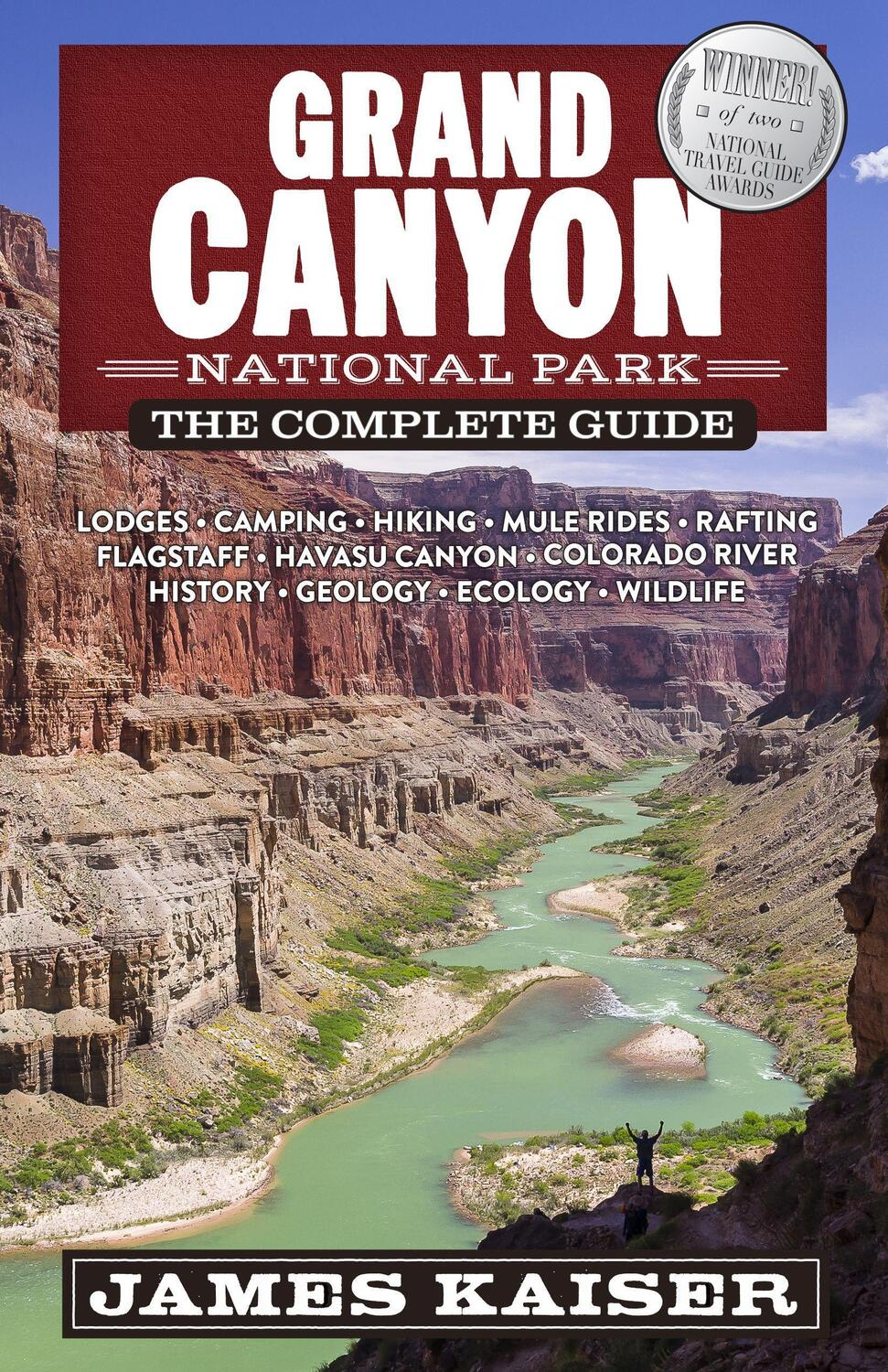 Cover: 9781940754512 | Grand Canyon National Park: The Complete Guide | James Kaiser | Buch