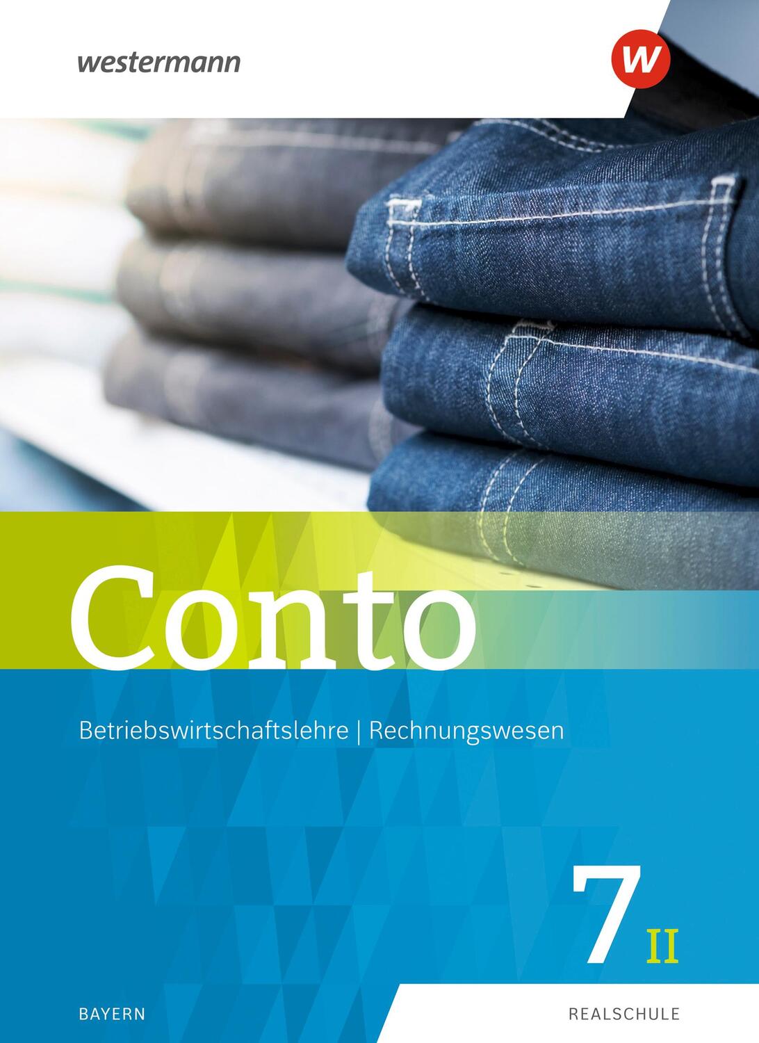 Cover: 9783141164794 | Conto 7II. Schülerband. Für Realschulen in Bayern | Ausgabe 2019