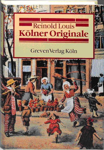 Cover: 9783774302419 | Kölner Originale | Reinold Louis | Buch | Deutsch | 1997
