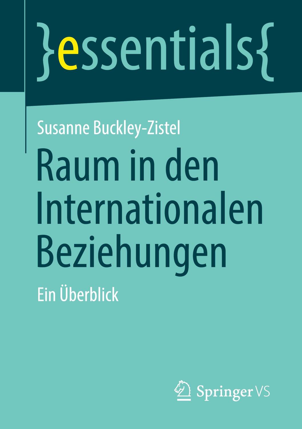 Cover: 9783658329501 | Raum in den Internationalen Beziehungen | Ein Überblick | Taschenbuch