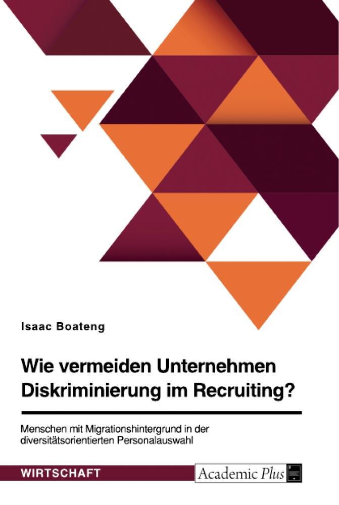 Cover: 9783346503008 | Wie vermeiden Unternehmen Diskriminierung im Recruiting? Menschen...