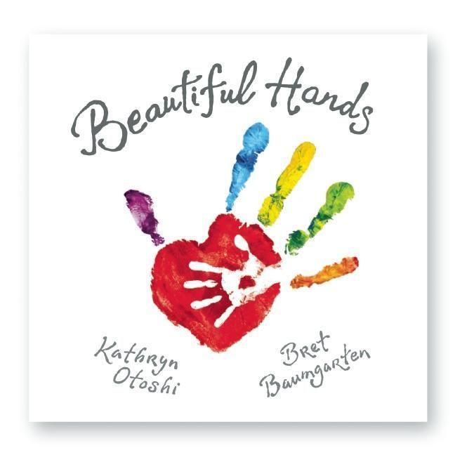 Cover: 9780990799306 | Beautiful Hands | Kathryn Otoshi (u. a.) | Buch | Englisch | 2015
