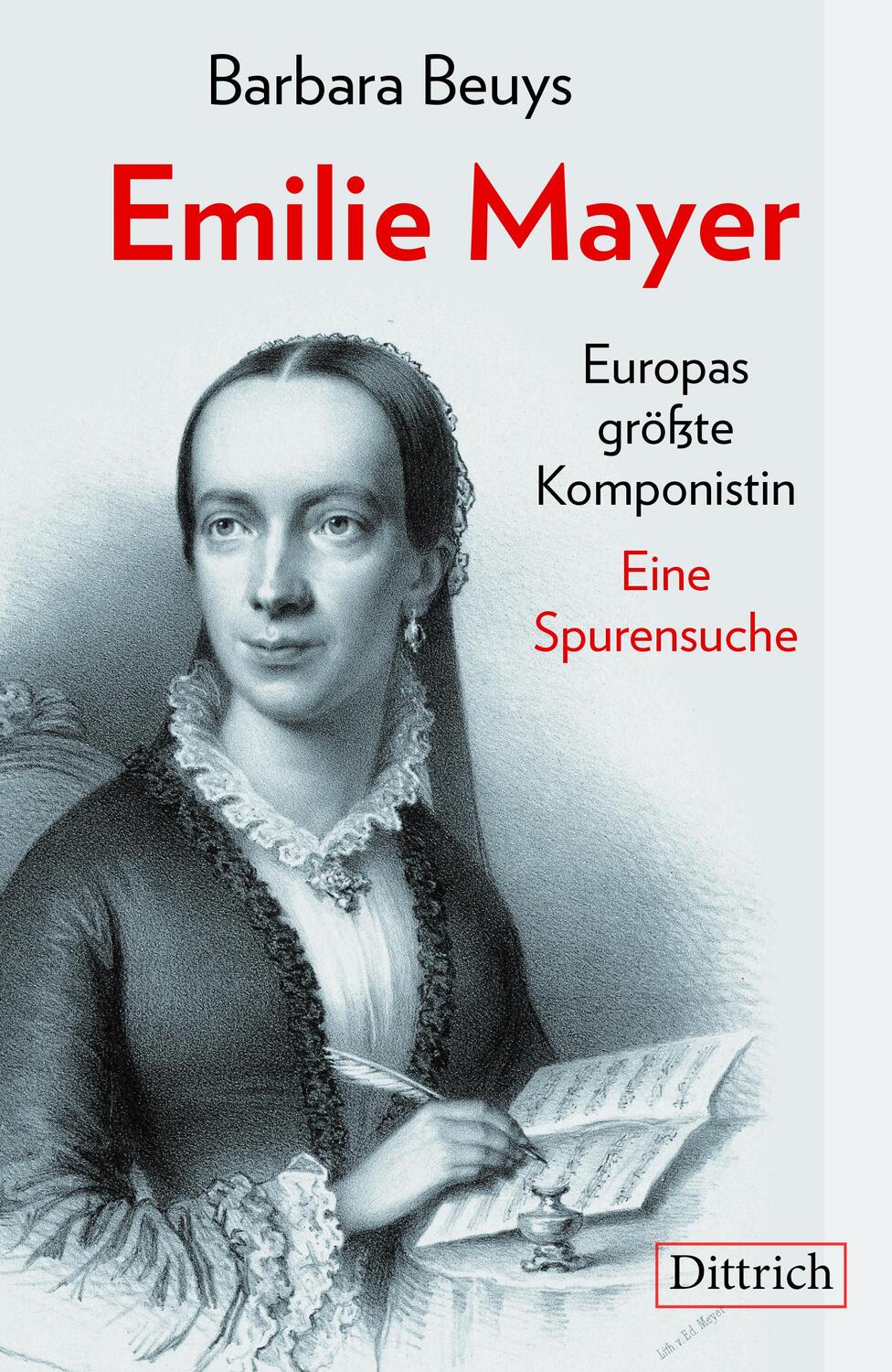 Cover: 9783947373697 | Emilie Mayer | Europas größte Komponistin. Eine Spurensuche | Beuys