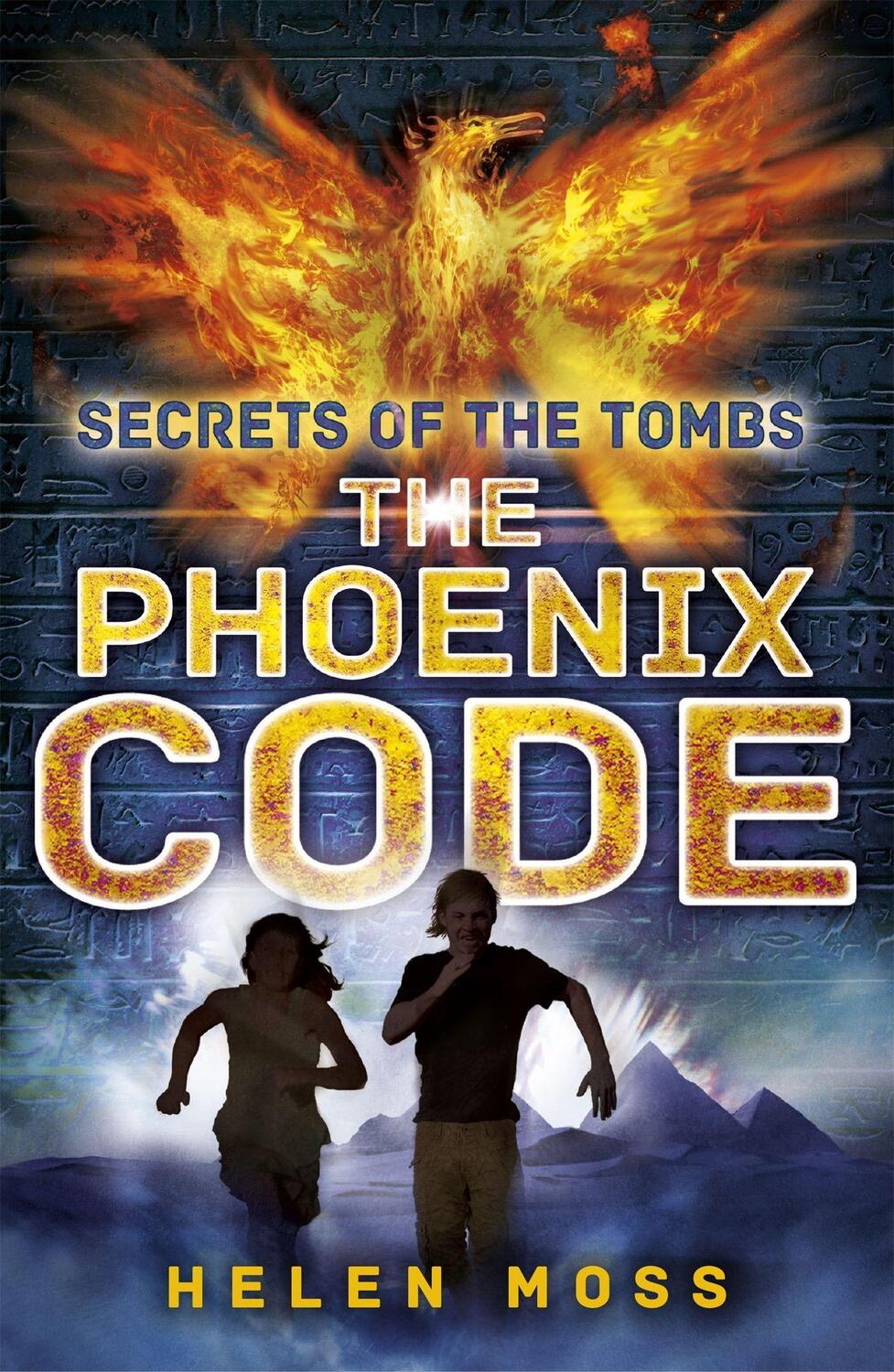 Cover: 9781444010398 | Secrets of the Tombs: The Phoenix Code | Book 1 | Helen Moss | Buch