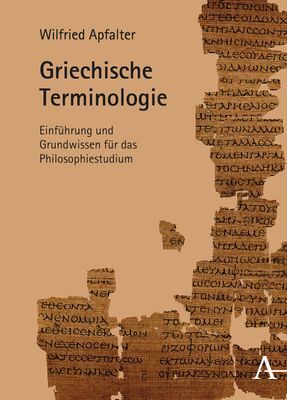 Cover: 9783495490105 | Griechische Terminologie | Wilfried Apfalter | Buch | 406 S. | Deutsch