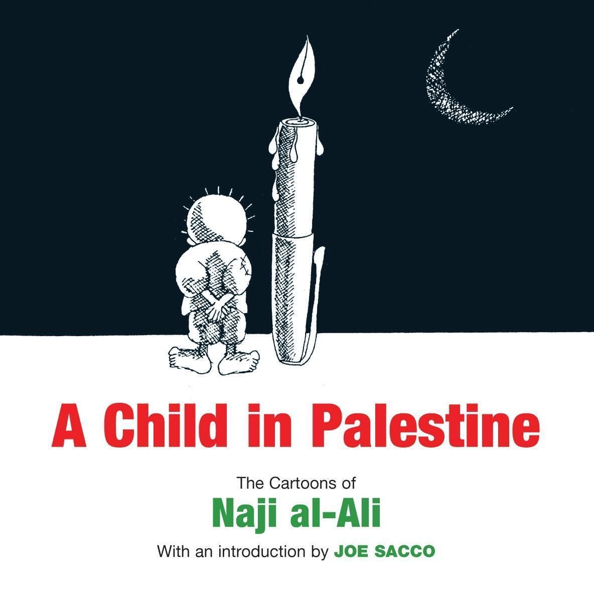 Cover: 9781844673650 | A Child in Palestine | The Cartoons of Naji al-Ali | Naji al-Ali