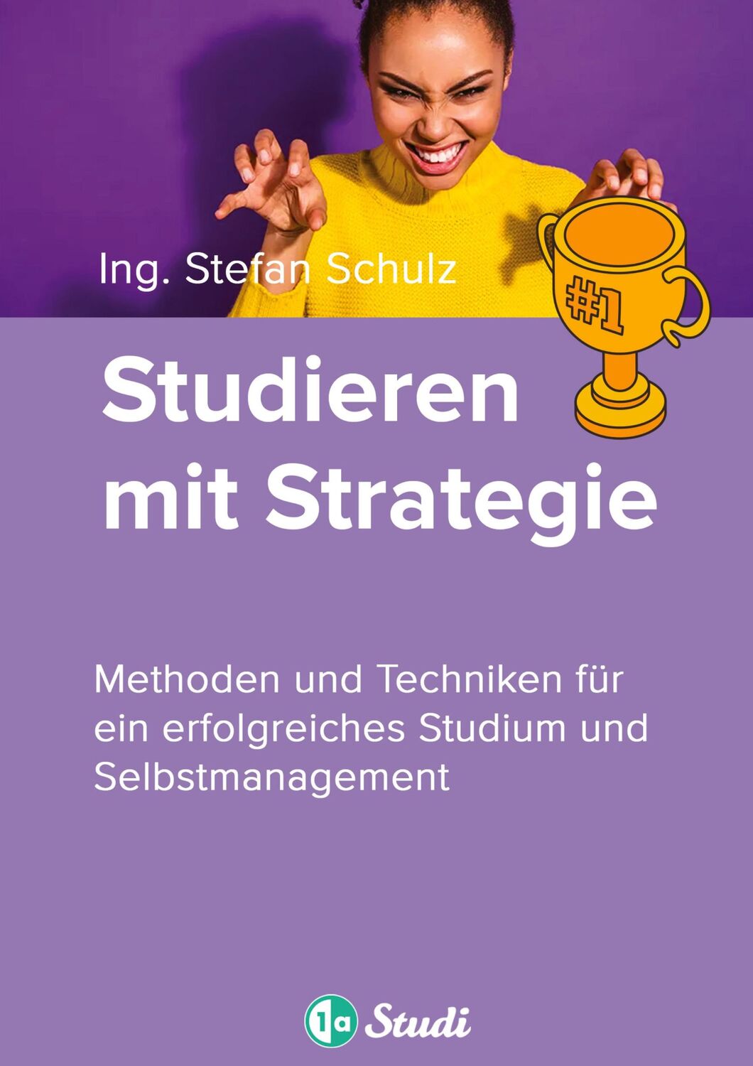 Cover: 9783384100634 | Studieren mit Strategie (Bachelor, Masterarbeit, Hausarbeit,...