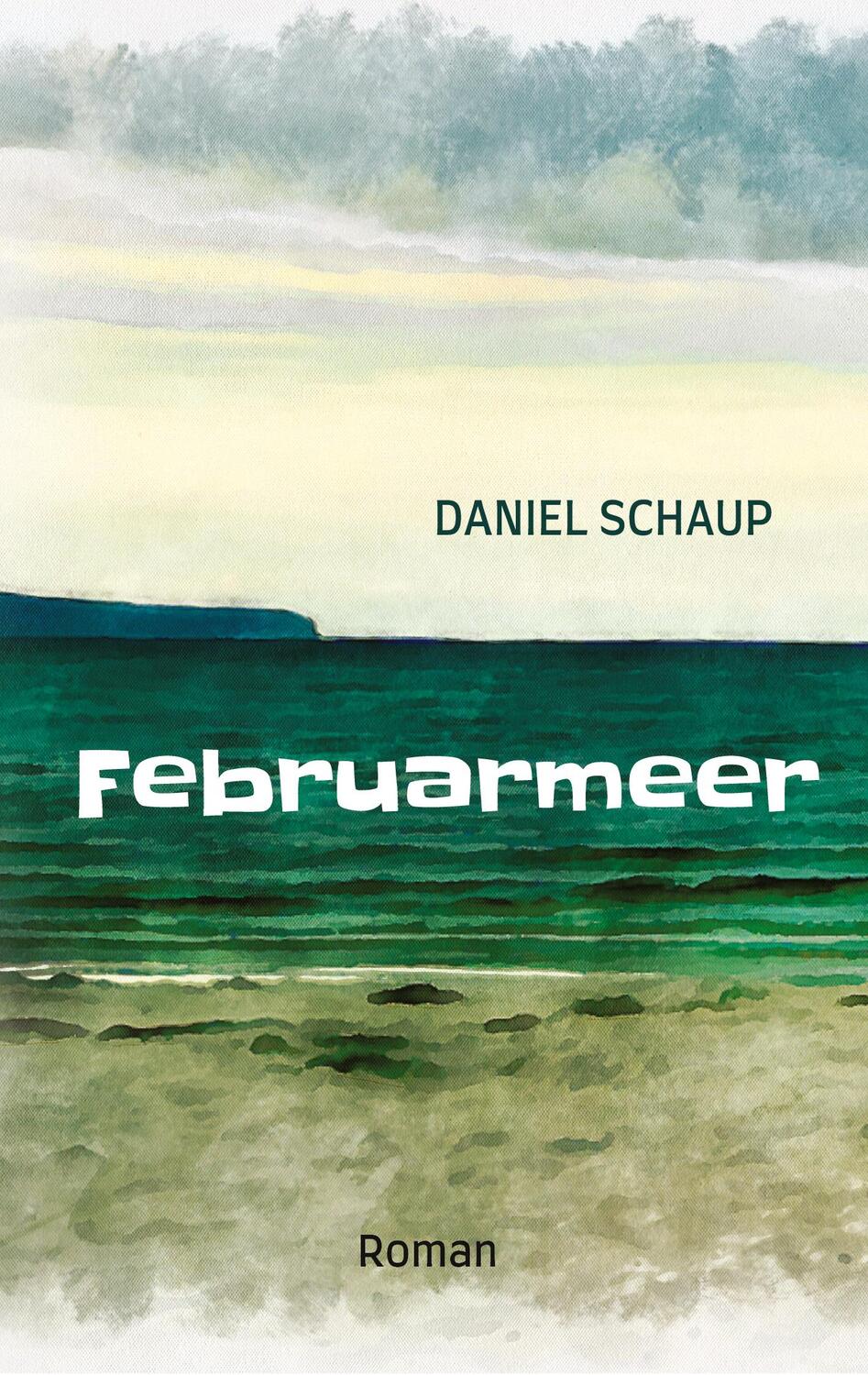 Cover: 9783347826663 | Februarmeer | Roman | Daniel Schaup | Taschenbuch | Paperback | 2023