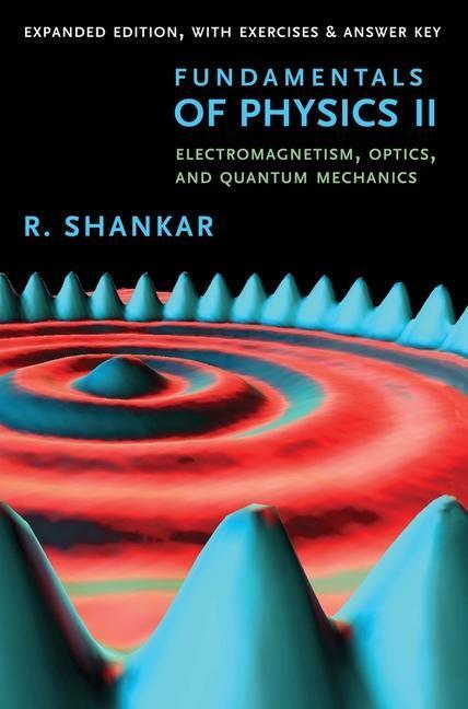 Cover: 9780300243789 | Fundamentals of Physics II | R. Shankar | Taschenbuch | Englisch