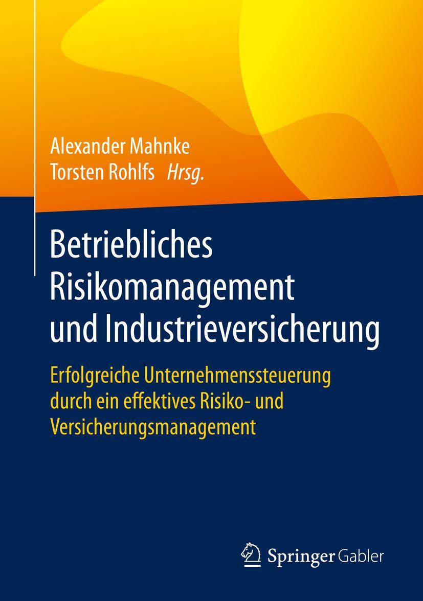 Cover: 9783658304201 | Betriebliches Risikomanagement und Industrieversicherung | Buch | ix