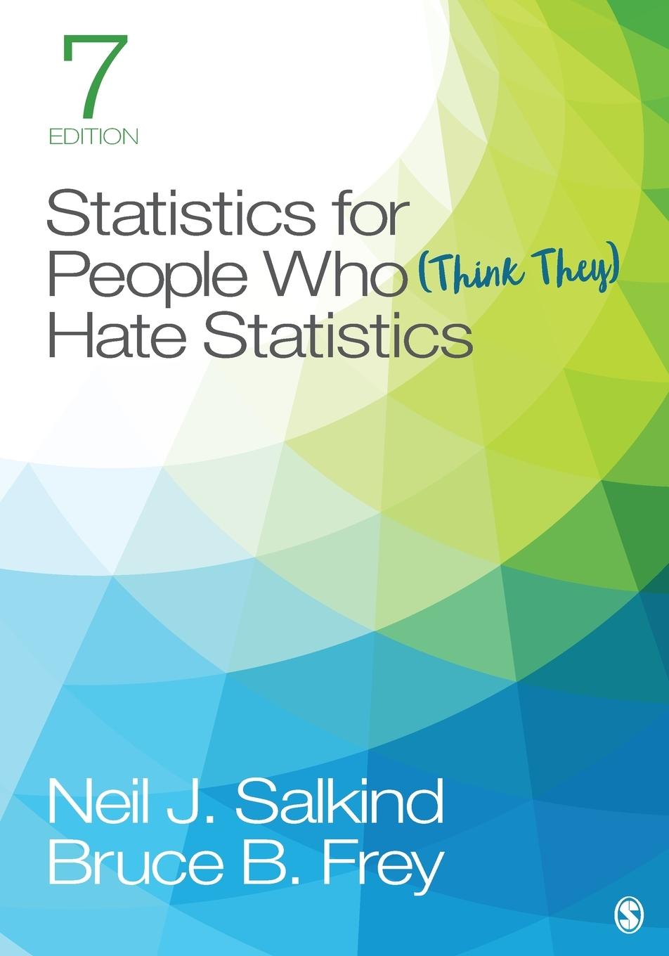 Cover: 9781544381855 | Statistics for People Who (Think They) Hate Statistics | Taschenbuch