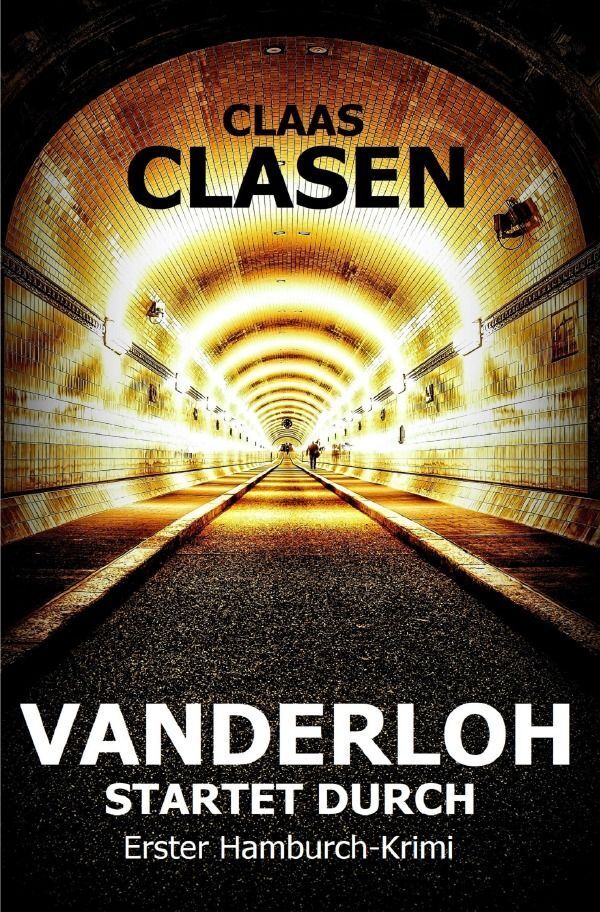 Cover: 9783757579029 | VANDERLOH STARTET DURCH | Erster Hamburch-Krimi. DE | CLAAS CLASEN