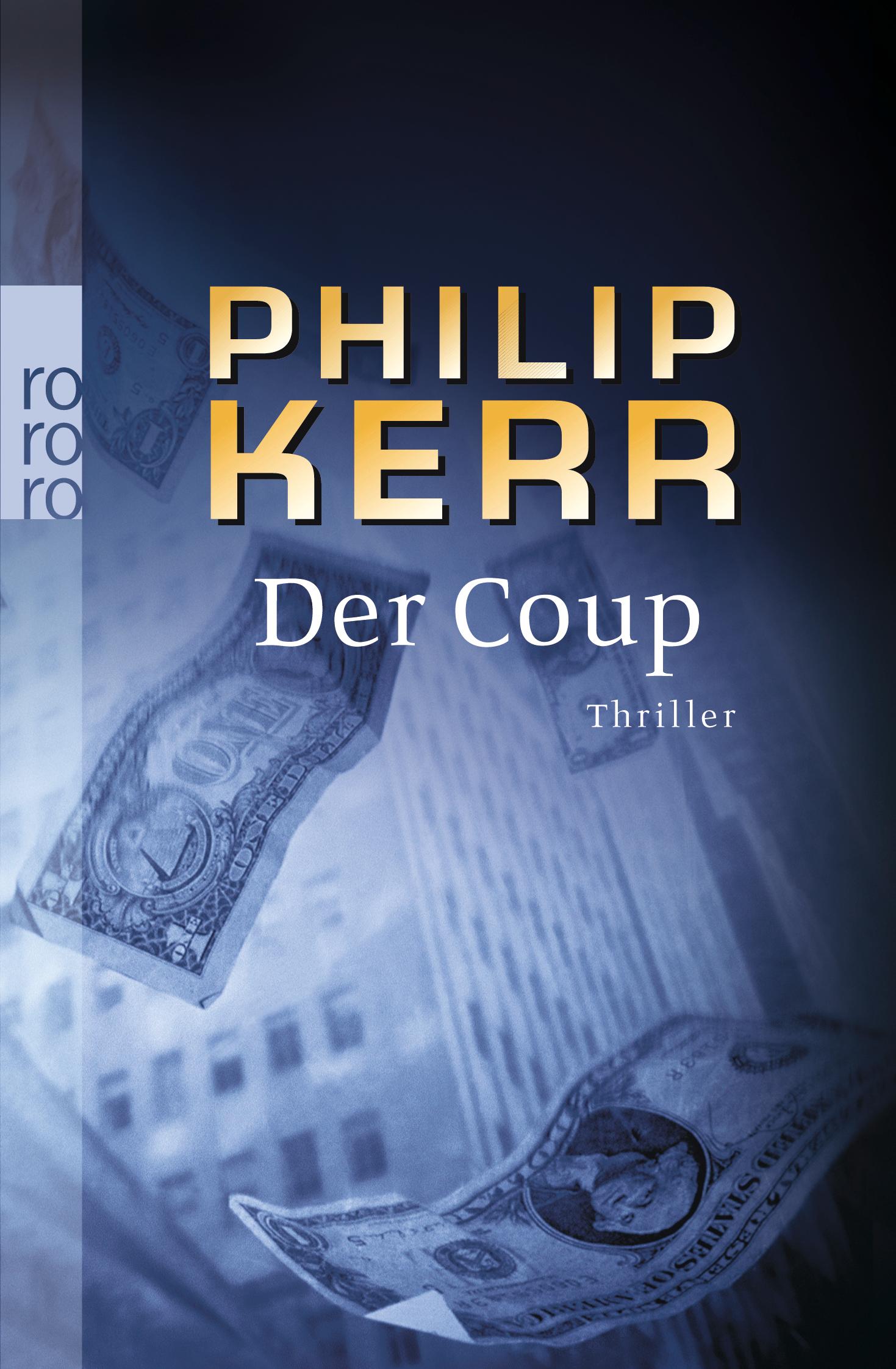 Cover: 9783499236426 | Der Coup | Philip Kerr | Taschenbuch | 448 S. | Deutsch | 2006