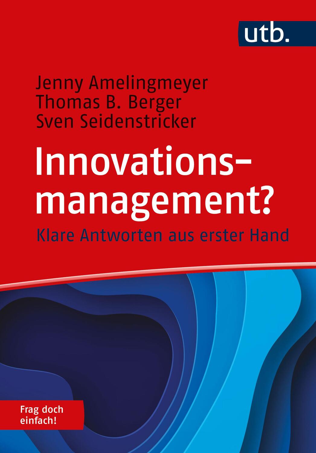 Cover: 9783825260972 | Innovationsmanagement? Frag doch einfach! | Jenny Amelingmeyer (u. a.)