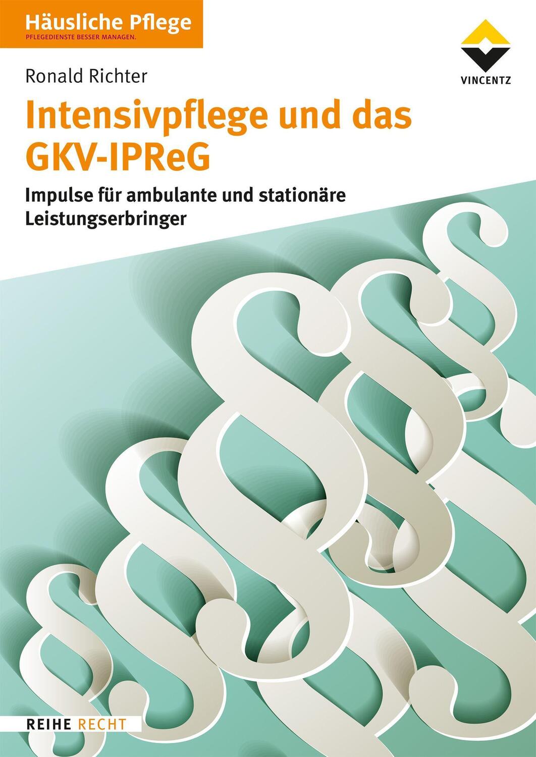 Cover: 9783748605645 | Intensivpflege und das GKV-IPReG | Ronald Richter | Taschenbuch | 2022