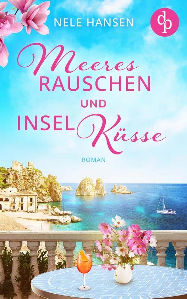 Cover: 9783987782657 | Meeresrauschen und Inselküsse | Nele Hansen | Taschenbuch | Paperback