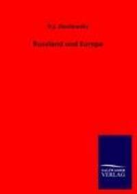 Cover: 9783846004616 | Russland und Europa | N. J. Danilewsky | Taschenbuch | Paperback