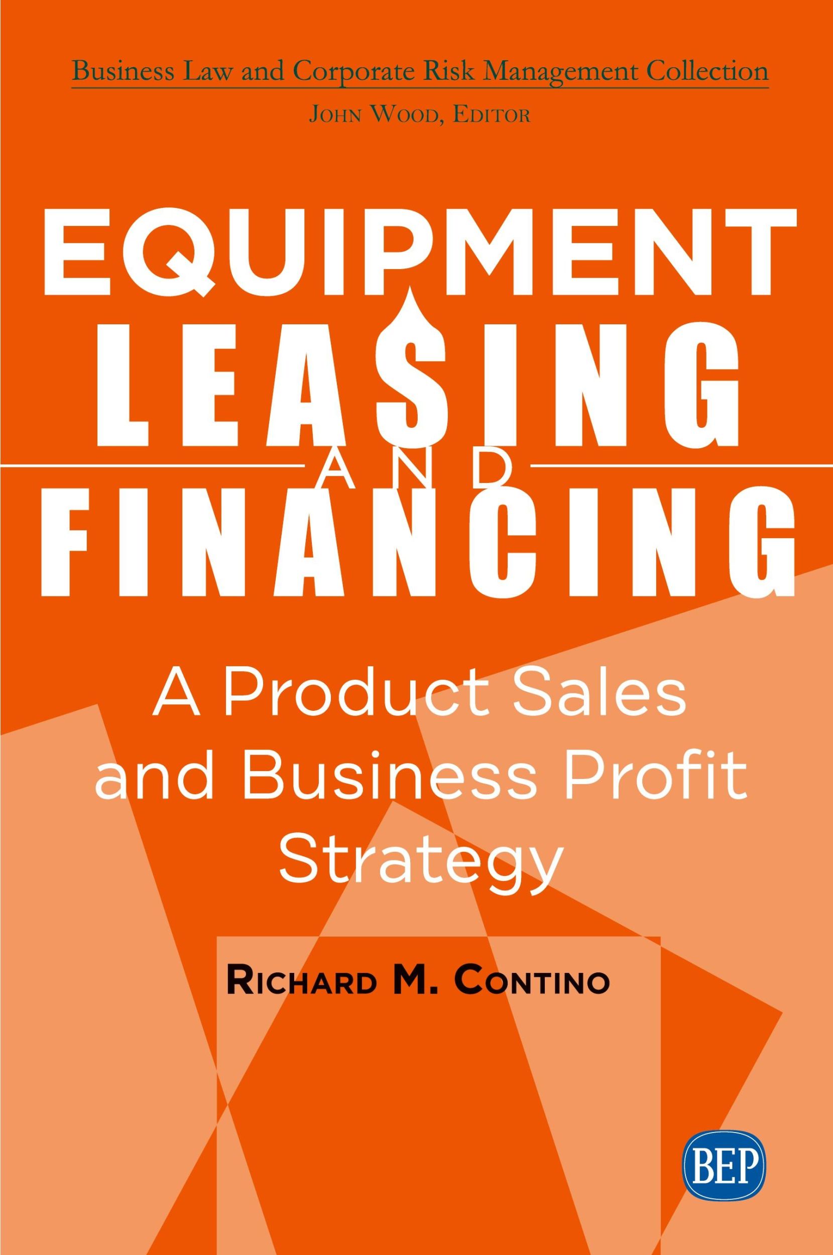 Cover: 9781949991925 | Equipment Leasing and Financing | Richard M. Contino | Taschenbuch