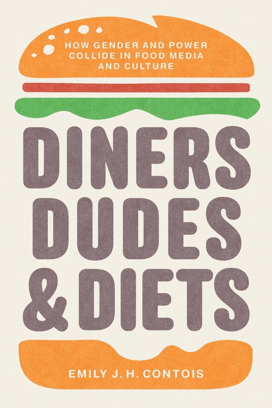 Cover: 9781469660745 | Diners, Dudes, and Diets | Emily J. H. Contois | Taschenbuch | 2020