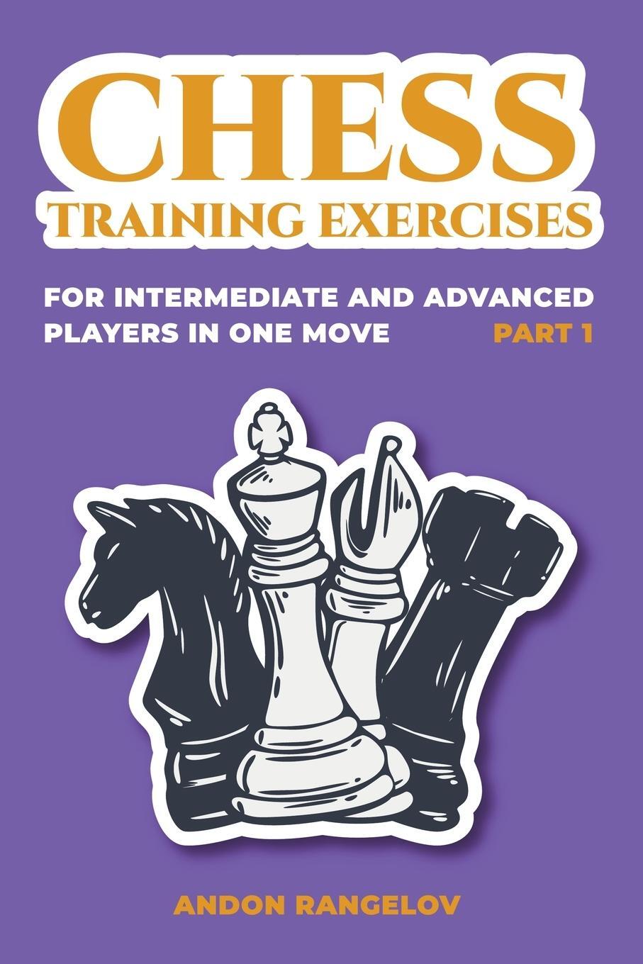 Cover: 9798223529347 | Chess Training Exercises for Intermediate and Advanced Players in...