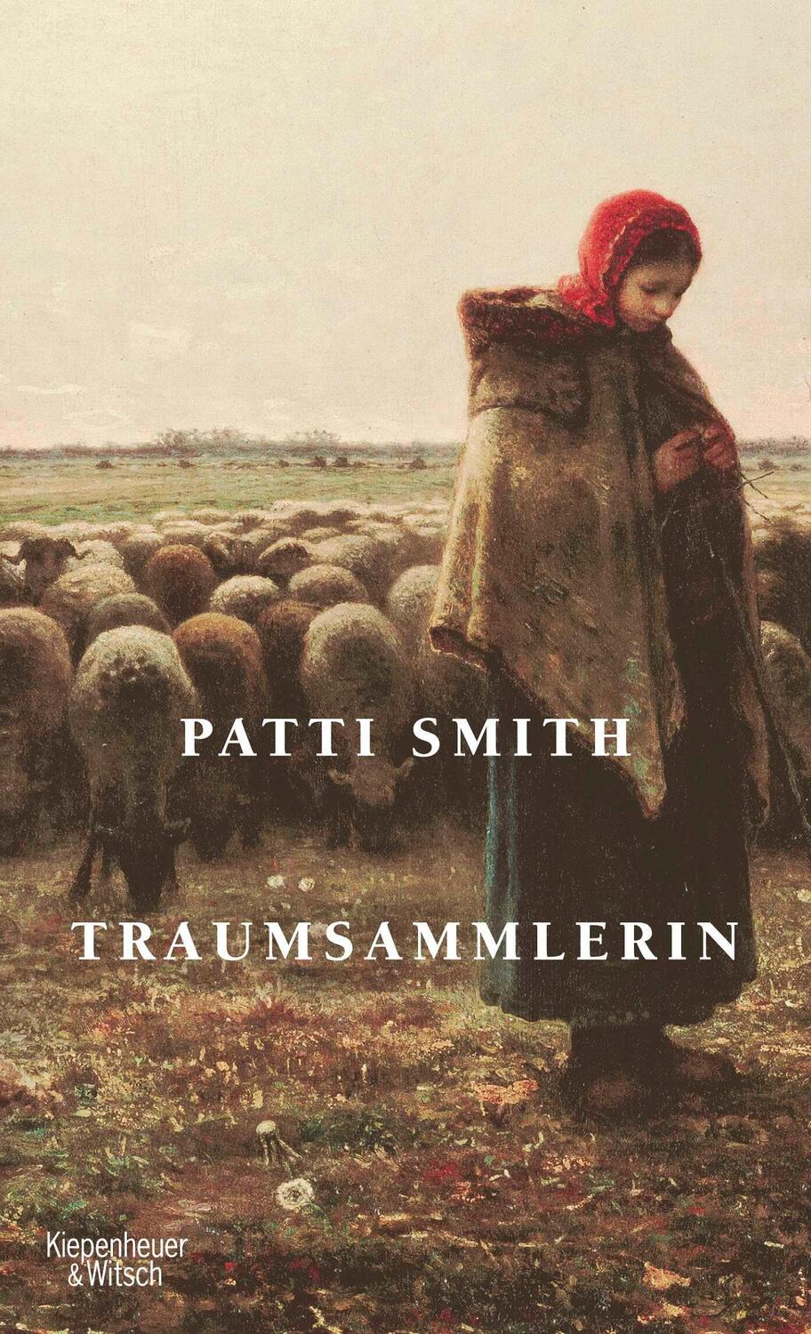 Cover: 9783462045703 | Traumsammlerin | Patti Smith | Buch | 107 S. | Deutsch | 2013