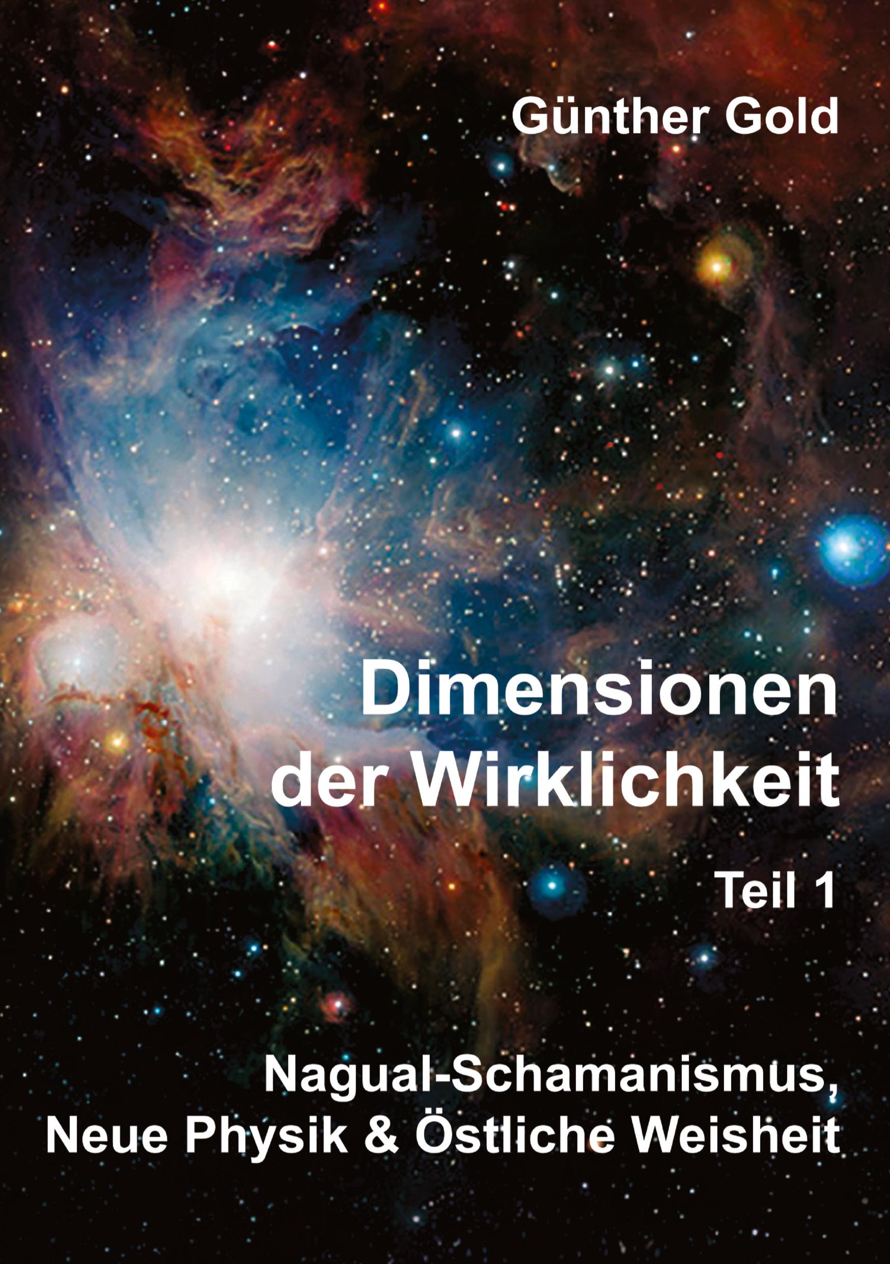 Cover: 9783347552692 | Dimensionen der Wirklichkeit Teil1 | Günther Gold | Buch | 284 S.