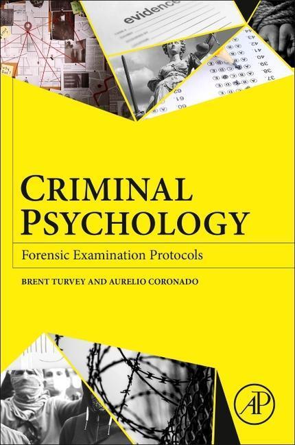 Cover: 9780128141502 | Criminal Psychology | Forensic Examination Protocols | Turvey (u. a.)