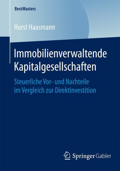 Cover: 9783658093013 | Immobilienverwaltende Kapitalgesellschaften | Horst Haasmann | Buch