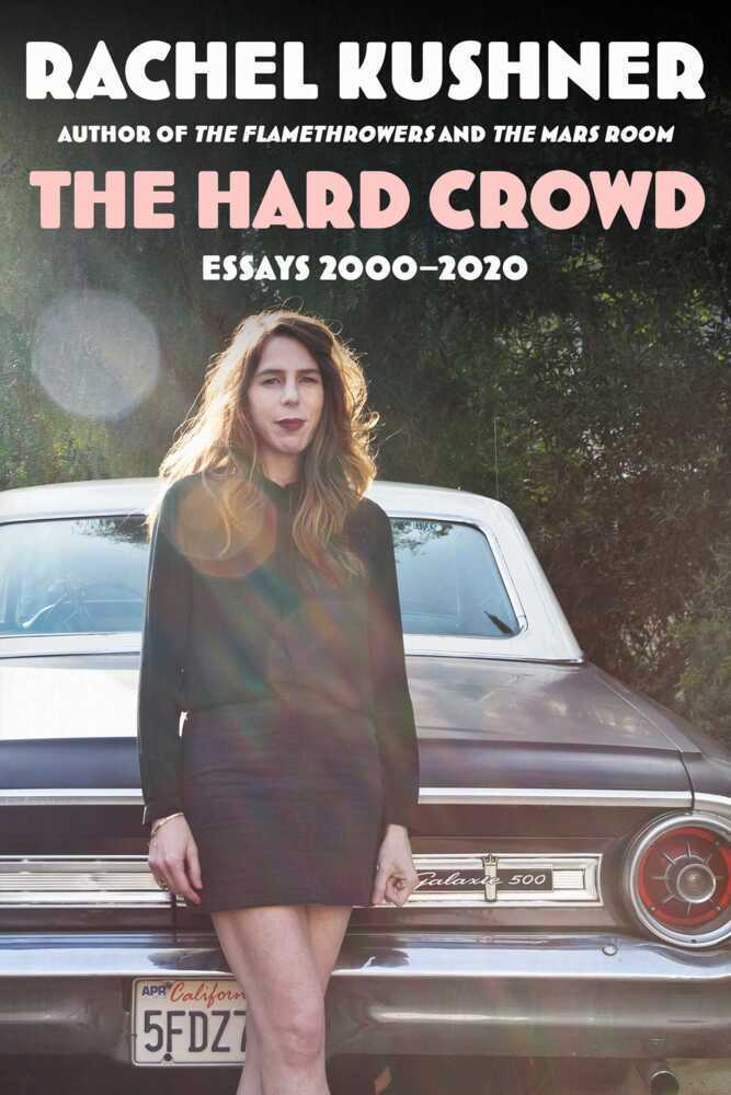 Cover: 9781982173005 | The Hard Crowd | Essays 2000-2020 | Rachel Kushner | Taschenbuch