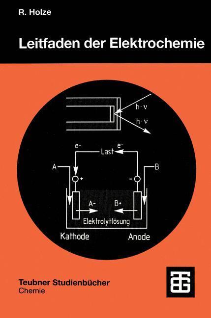 Cover: 9783519035473 | Leitfaden der Elektrochemie | Rudolf Holze | Taschenbuch | Paperback