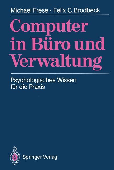 Cover: 9783540507741 | Computer in Büro und Verwaltung | Felix C. Brodbeck (u. a.) | Buch