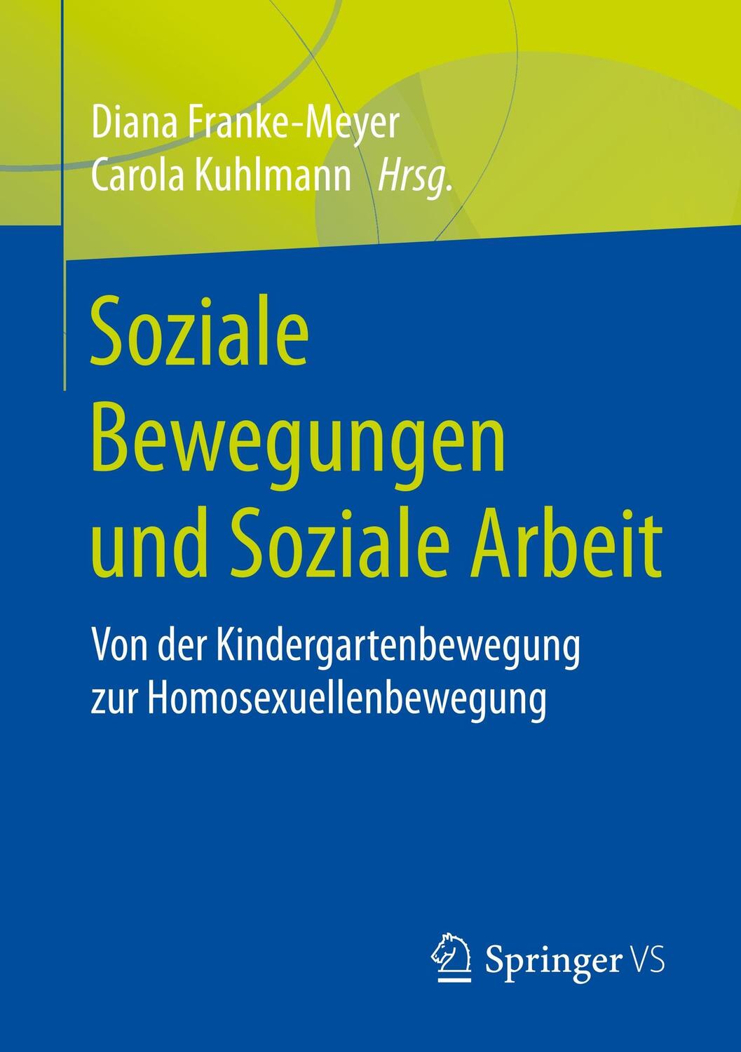 Cover: 9783658185909 | Soziale Bewegungen und Soziale Arbeit | Diana Franke-Meyer (u. a.)