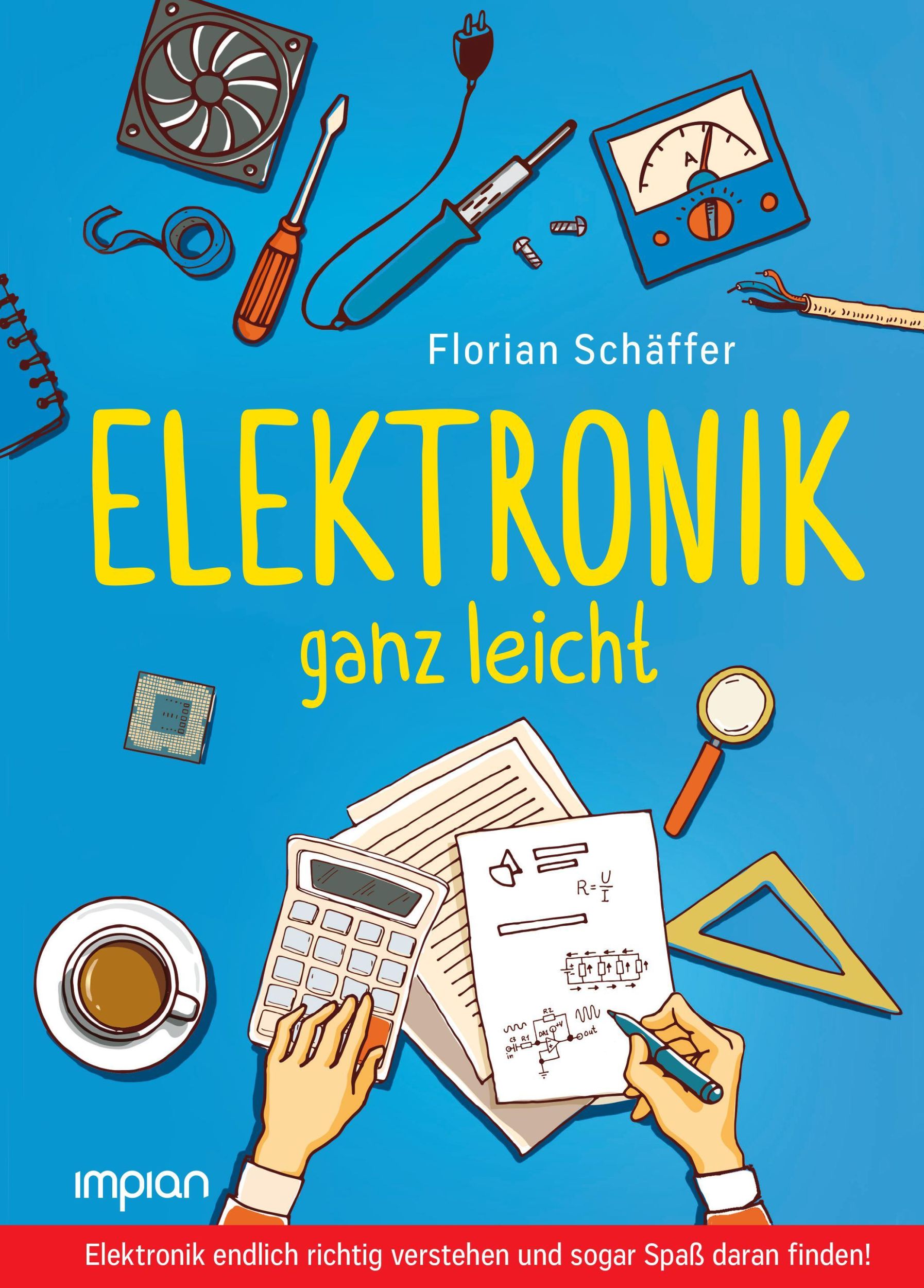 Cover: 9783962690335 | Elektronik ganz leicht | Florian Schäffer | Buch | 296 S. | Deutsch