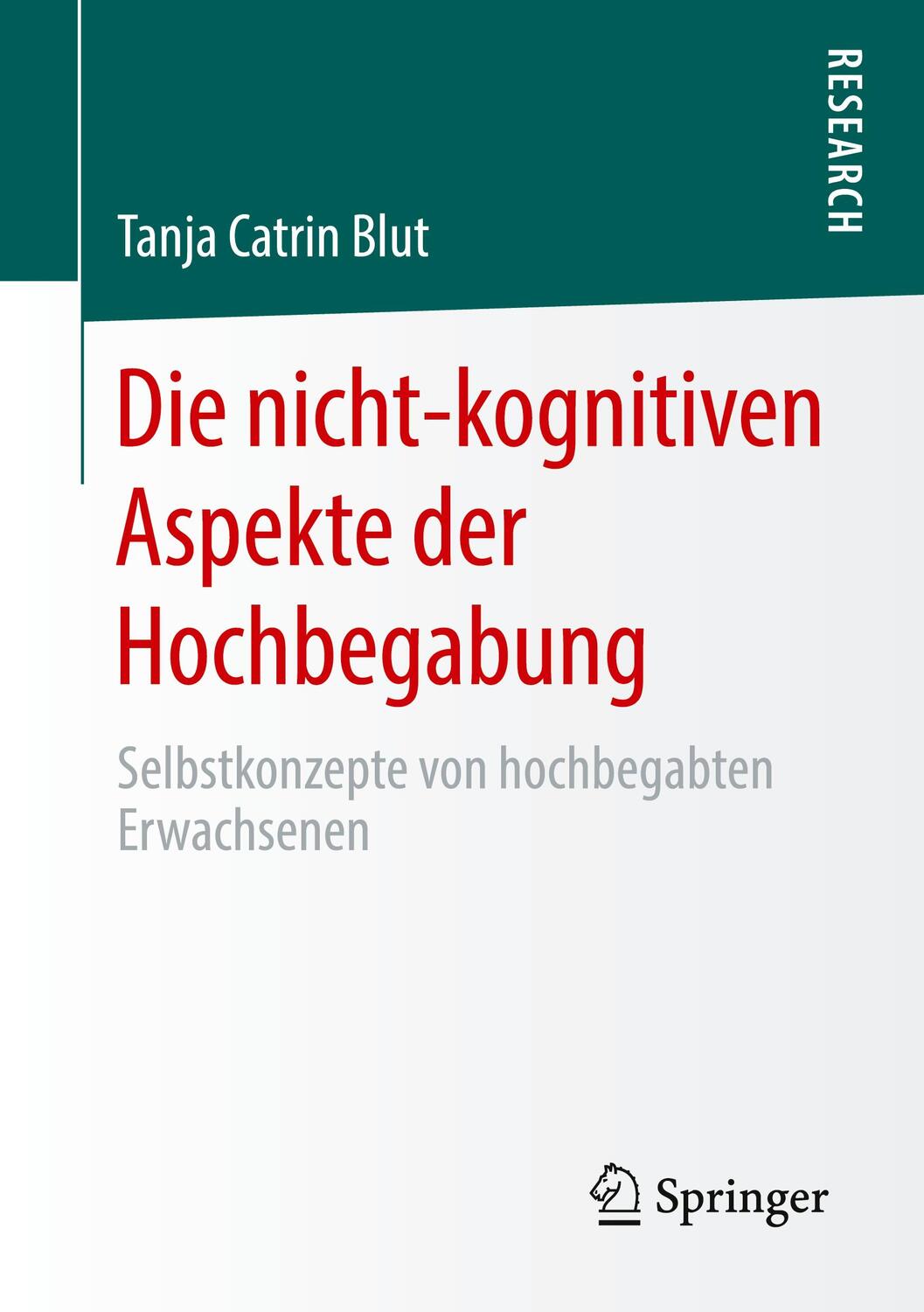 Cover: 9783658299866 | Die nicht-kognitiven Aspekte der Hochbegabung | Tanja Catrin Blut