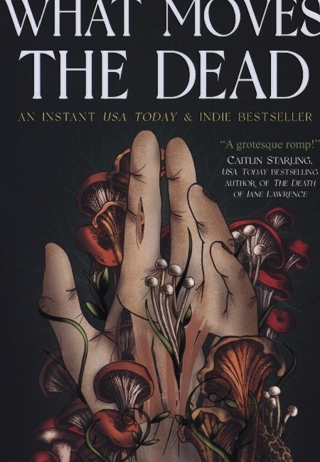 Cover: 9781803360072 | What Moves The Dead | T. Kingfisher | Taschenbuch | Englisch | 2022