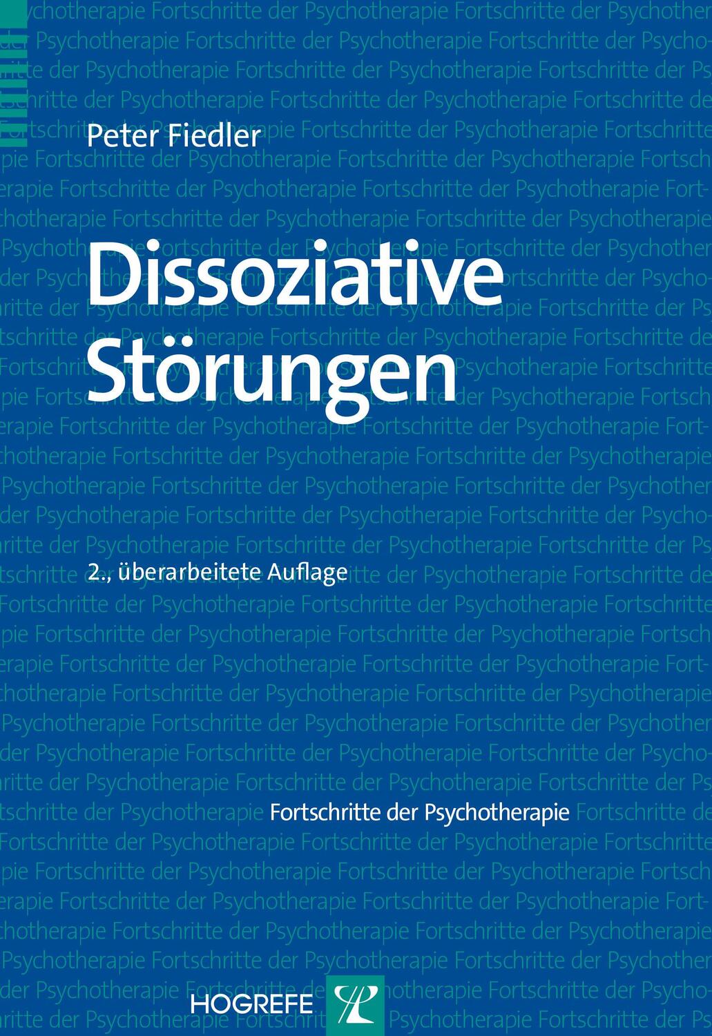 Cover: 9783801724825 | Dissoziative Störungen | Peter Fiedler | Taschenbuch | VIII | Deutsch